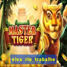 viva rio trabalhe conosco 2024